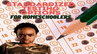 STANDARDIZED TESTING FOR HOMESCHOOLING