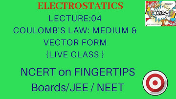 class 12 || Electrostatics || Lecture 4: Coulomb