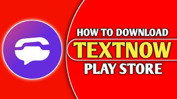 How to dounload textnow working version 2024 | How to download TextNow Apps in Play store 2024