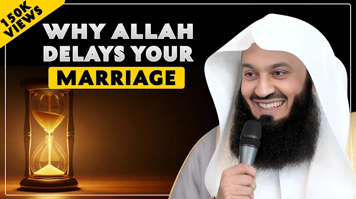 This Is Why Allah Delays Marriage || Mufti Menk Motivational Speech Must Watch!