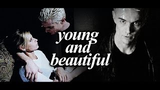 buffy (spike) | young and beautiful