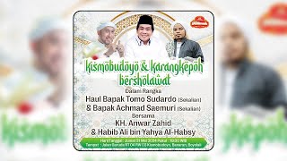 🔴 LIVE KH. ANWAR ZAHID Kismobudoyo &amp; Karangkepoh Bersholawat bersama  Habib Ali bin Yahya Al Habsy