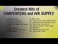 Carpenters and AirSupply Greatest Hits Medley NONSTOP