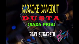 Karaoke Dusta Nada Pria - Elvi Sukaesih (Karaoke Dangdut Tanpa Vocal)