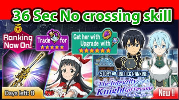36 sec No crossing skill | The Integrity Knight of Dreams ~Challenge~ |  saomd ranking | Kkee
