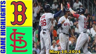 Boston Red Sox vs. St.Louis Cardinals (05/18/24)   GAME HIGHLIGHTS | MLB  Season 2024