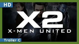 X2: X-Men United (2003) Trailer C