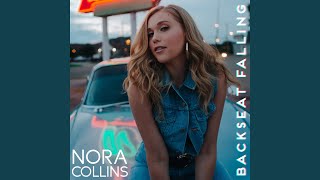 Video thumbnail of "Nora Collins - Backseat Falling"