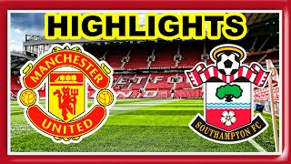 Manchester United vs Southampton Highlights live value