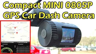 Compact MINI 0805P GPS Car Dash Camera Review