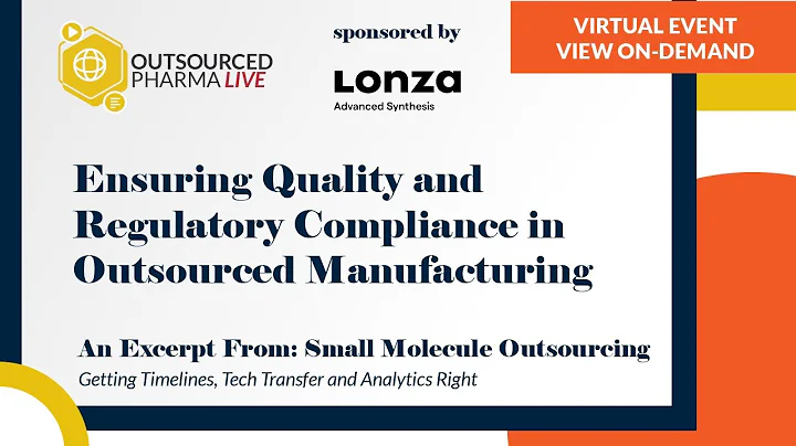 Ensuring Quality And Regulatory Compliance In Outsourced Manufacturing