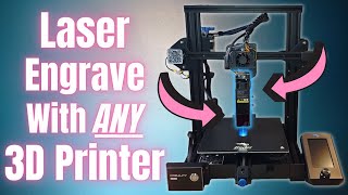New! Simple Kit To Turn ANY 3D Printer Into A Powerful Laser Engraver