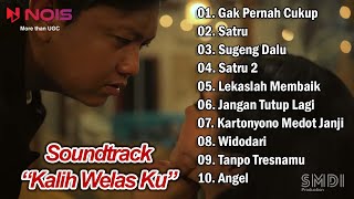 GAK PERNAH CUKUP - DENNY CAKNAN | SOUNDTRACK "KALIHWELASKU"