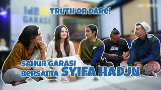 Main Game Truth or Dare Bareng Syifa Hadju, Armin Nangis Karena Azof Rangga ... Part 2 #SahurGarasi