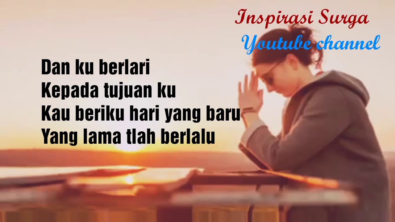Kau Yang Terbaik Lirik Lagu Rohani! - YouTube