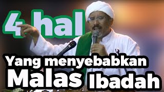 Download Lagu 4 Hal yang menyebabkan orang malas ibadah || Al-Habib Hamid Al-Kaff