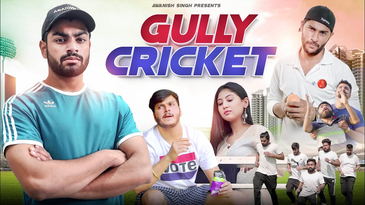 GULLY CRICKET | CRICKET KI JUNG | Awanish Singh