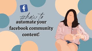 How To: Automate Your FB Community Using Buffer!