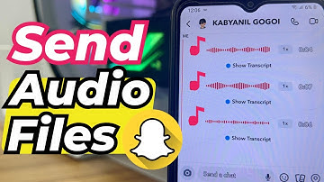 How to Send Mp3 / Music Files on Snapchat