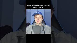 2-3 Years In Dagestan