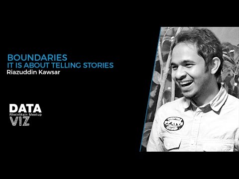 Riazuddin Kawsar: Boundaries - it is about telling stories #DATAVIZRM