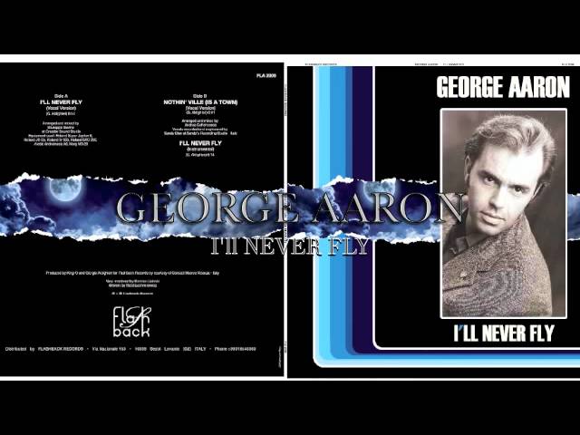 Watch George Aaron - I'LL NEVER FLY (New release) on YouTube Watch George Aaron - I'LL NEVER FLY (New release) on YouTube