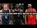 10 NBA Players Who Will Retire In 2019