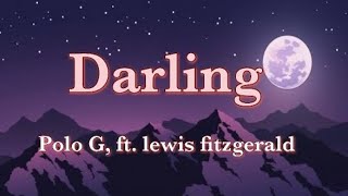 Polo G - Darling ft. Lewis Fitzgerald