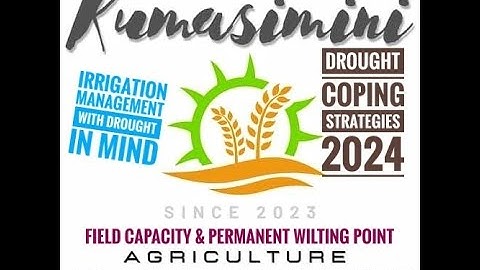 What is field capacity and Permanent Wilting Point