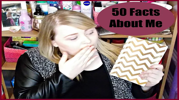 50 Facts About Me | Danielle Levy
