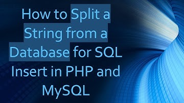 How to Split a String from a Database for SQL Insert in PHP and MySQL