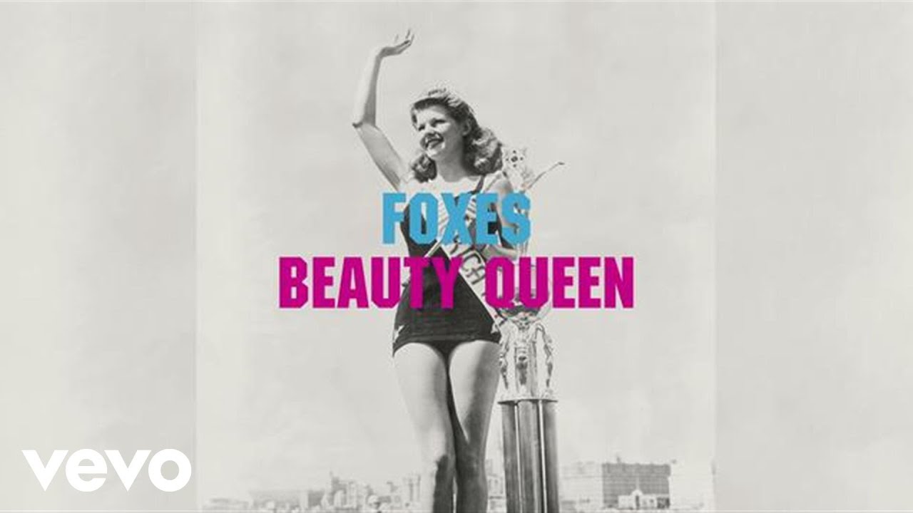Foxes - Beauty Queen (Audio)