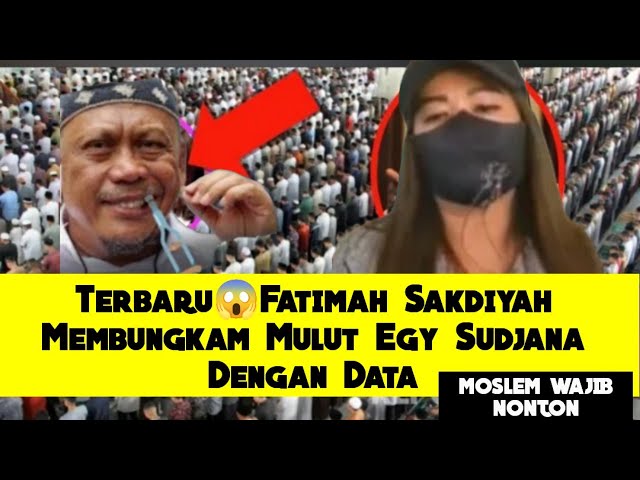 Terbaru😱Fatimah Sakdiyah Membungkam Mulut Egy Sudjana Dengan Data, Malu 7Keturunan ? class=