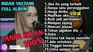 MAAFKAN AKU - INDAH YASTAMI FULL ALBUM TERBARU 2022