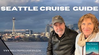 Cruising from Seattle? Watch This Before You Go! (Port Guide & Hotels)