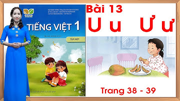 Tiếng việt lớp 1 kết nối tri thức bài 13