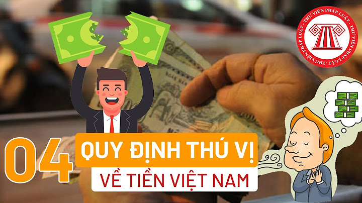 Đơn vị tiền tệ việt nam là gì năm 2024