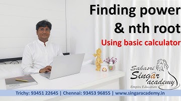 Calculator Tricks - Finding power and nth root using basic calculator