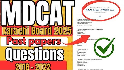 💥 Solve These MDCAT Past Papers Before Exam! (2018–2022) | UHS Karachi Compilation