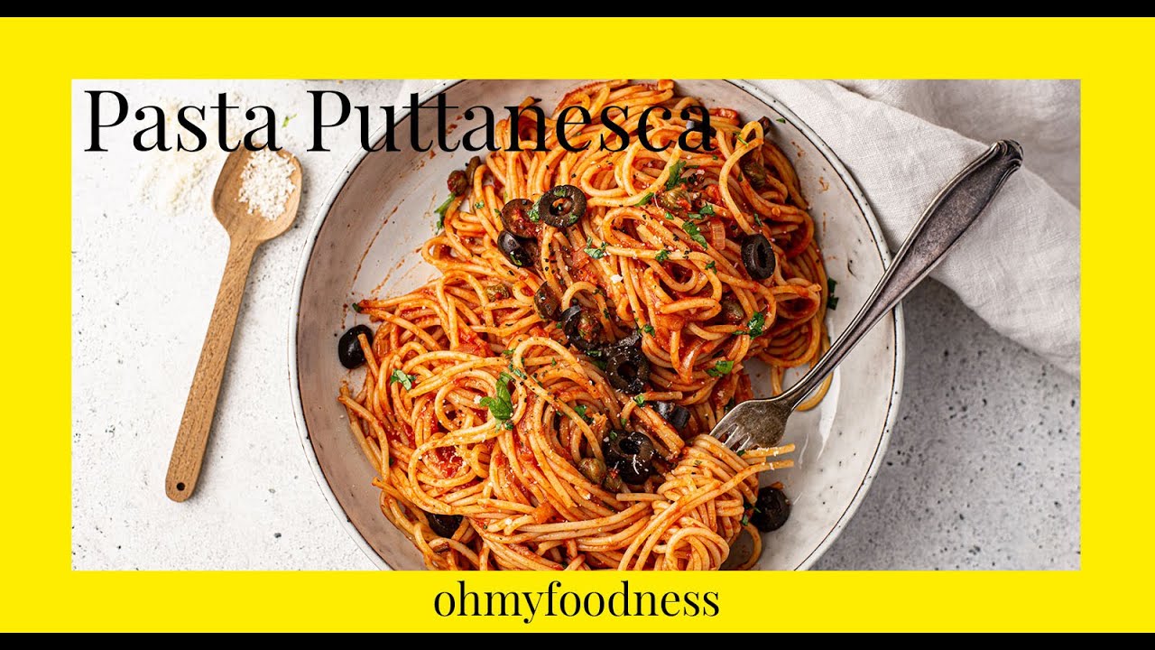 Pasta Puttanesca | OhMyFoodness