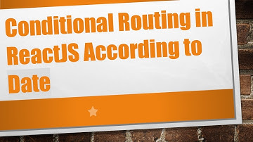 Conditional Routing in ReactJS According to Date