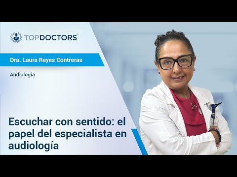 Escuchar con sentido: el papel del especialista en audiología