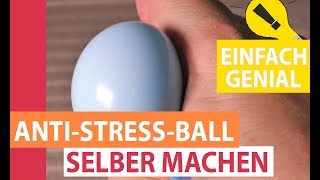 Anti Stress Ball selber machen in 1 Minute | Der beste Squishy Knautsch Ball
