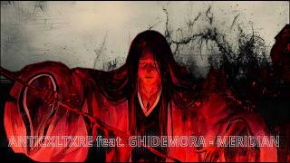 Anticxltxre - Meridian Ft. Ghidemora Dark Anime Visualizer