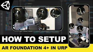 How to Setup Unity AR Foundation 4+ in URP