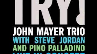 John Mayer Trio - Who Did You Think I Was