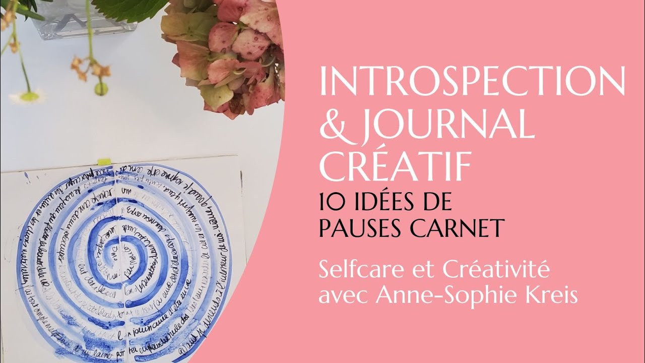 📒 Journal créatif et introspection : 10 idées de pauses carnet