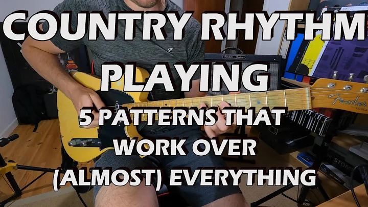 Country Rhythm Playing - 5 Patterns that work over...