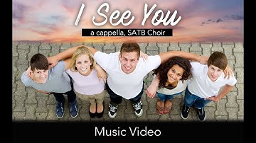 I See You Song for a cappella, SATB Choir by Michelle Willis
