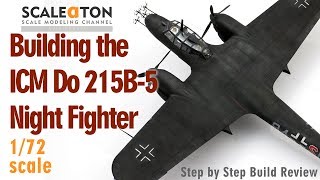 Building The ICM Do 215B-5 Night Fighter in 1/72 Scale Model Aircraft
